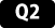 Q2