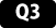 Q3